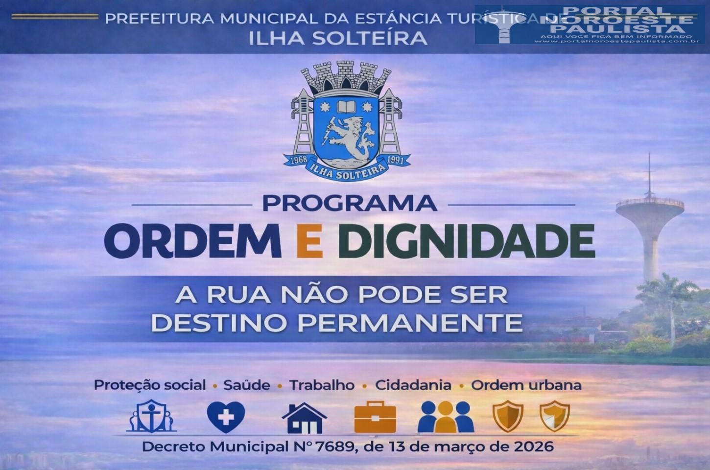 Prefeitura de Ilha Solteira institui Programa Integrado Ordem e Dignidade