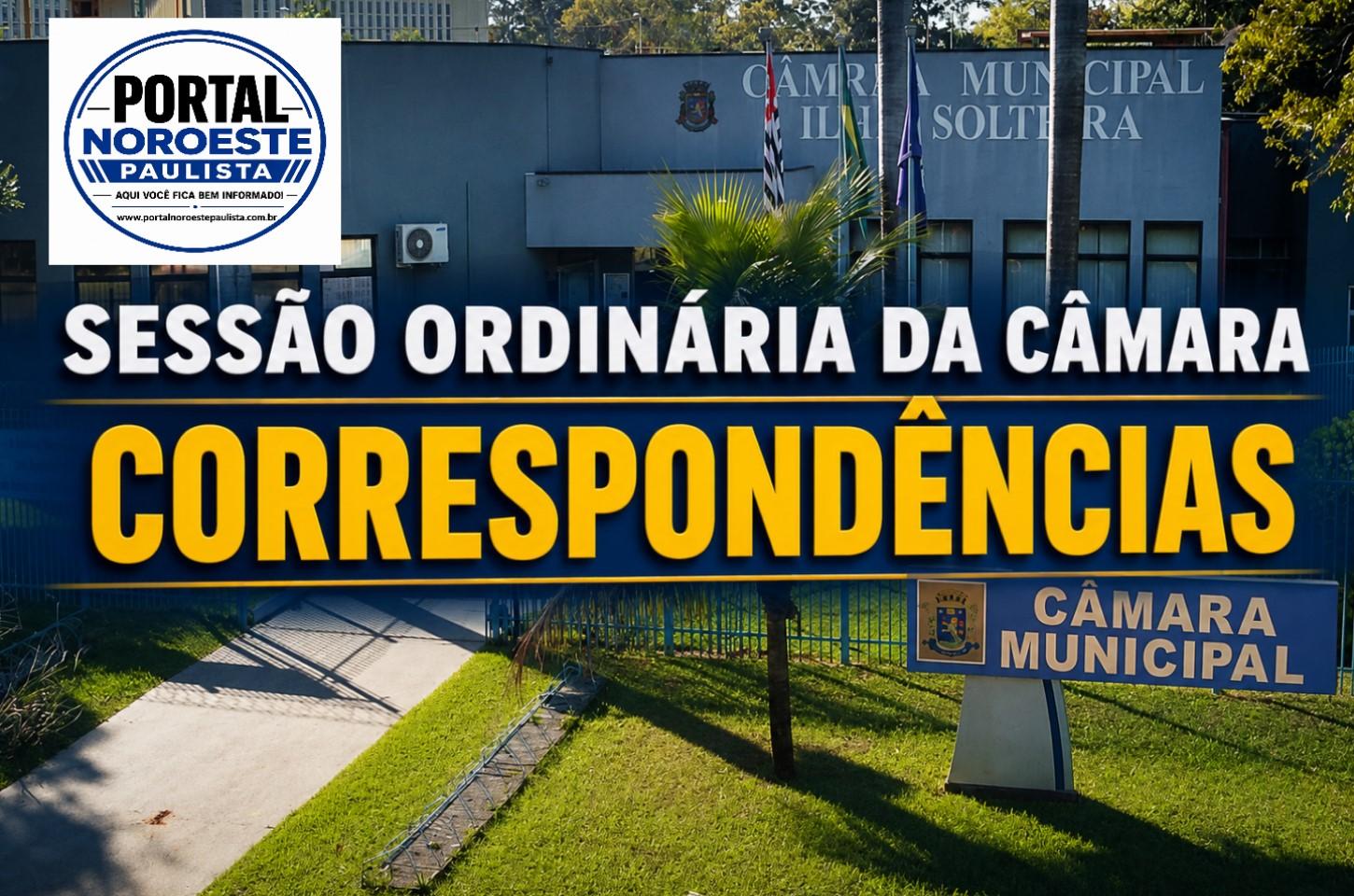 Correspondências protocoladas na 58ª Sessão Ordinária da Câmara de Ilha Solteira são lidas em plenário