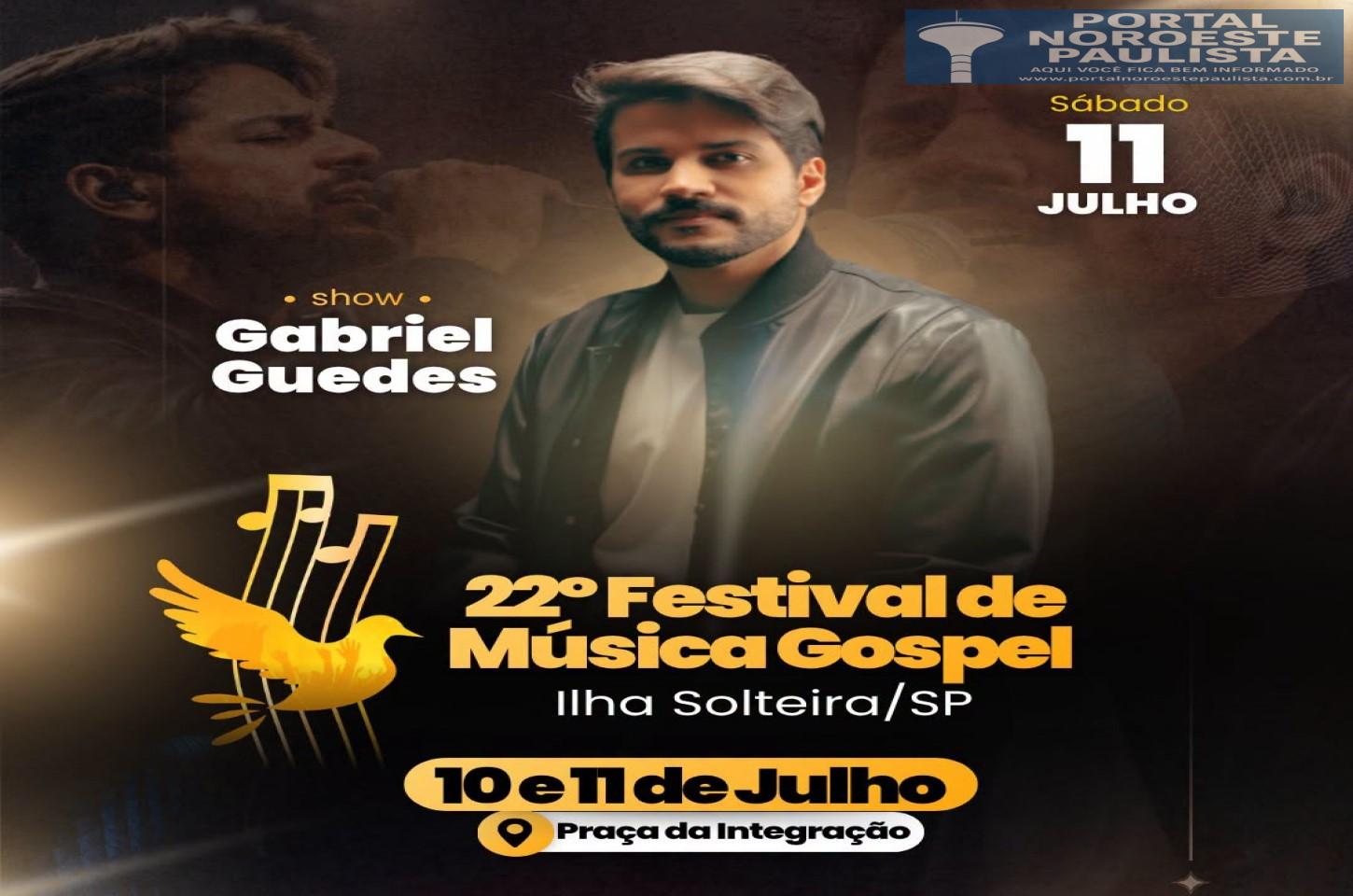 22º Festival Gospel de Ilha Solteira começa nesta sexta-feira com competição musical e show de Gabriel Guedes