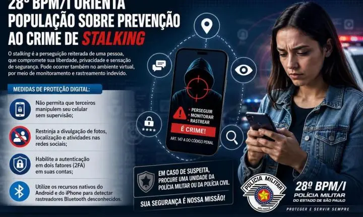 28º BPM/I alerta população sobre crime de stalking e orienta sobre cuidados com a segurança digital