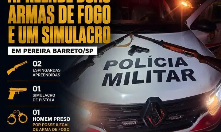 Polícia Militar apreende armas de fogo e simulacro durante ocorrência em Pereira Barreto