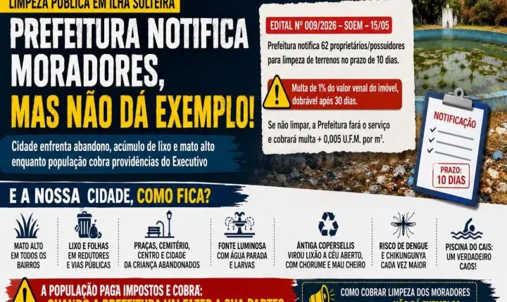 Prefeitura notifica moradores por mato alto enquanto população cobra exemplo do próprio poder público em Ilha Solteira