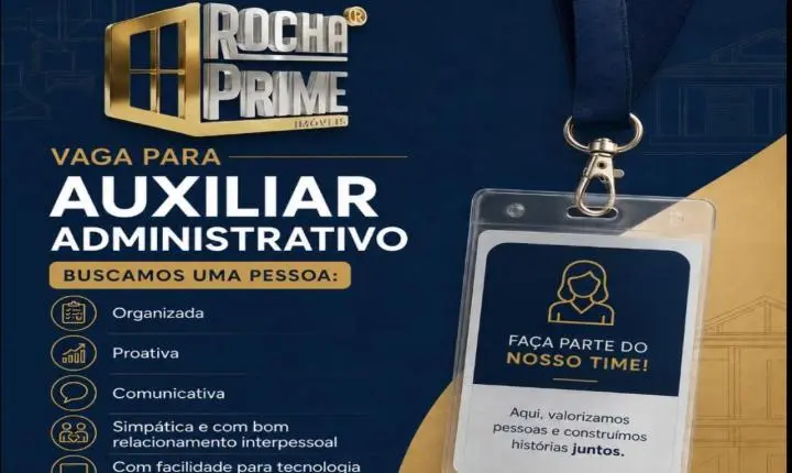 Rocha Prime Imóveis abre vaga para Auxiliar Administrativo em Ilha Solteira
